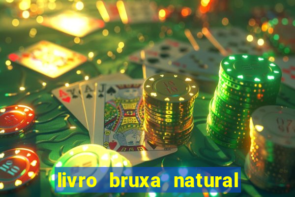 livro bruxa natural pdf gratis